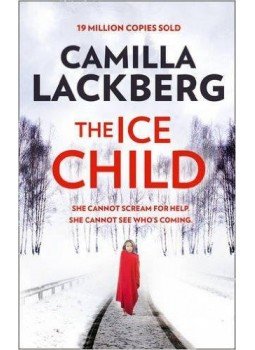 Camilla Lackberg - The Ice Child Camilla Lackberg - The Ice Child, null 2016 antikvár könyv