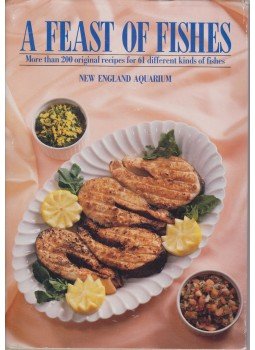 Elizabeth H. Bray, Anne T. Buttrick, Mary H. Thomsen - A Feast of Fishes: More than 200 original recipes for 61 different kinds of fishes, Chester, Connecticut 1988 antikvár könyv