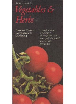 Norman Taylor - Taylor's Guide to Vegetables & Herbs Norman Taylor - Taylor's Guide to Vegetables & Herbs, 1987 antikvár könyv