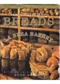Nancy Silverton - Nancy Silverton's Breads from the La Brea Bakery: Recipes for the Connoisseur