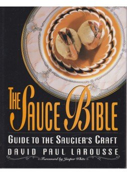 David Paul Larousse - The Sauce Bible David Paul Larousse - The Sauce Bible, 1993 antikvár könyv