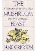 Jane Grigson - The Mushroom Feast