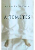 Kálmán Gábor - A temetés
