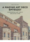 Bolla Zoltán - A magyar art deco építészet I. rész - Hungarian art deco architecture