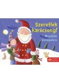 Bogos Katalin, Németh Csongor - Szeretlek karácsony! - Versikék ünnepekre