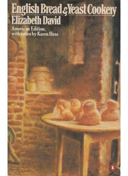 Elizabeth David - English Bread & Yeast Cookery Elizabeth David - English Bread & Yeast Cookery, 1982 antikvár könyv