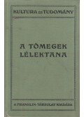 Le Bon, Gustave - A tömegek lélektana