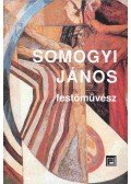 Fecske András - Somogyi János festőművész