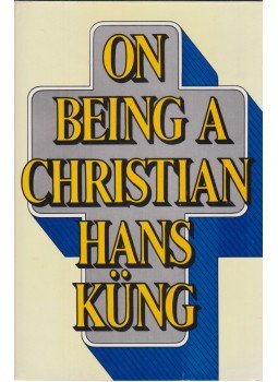 Hans Küng - On Being a Christian Hans Küng - On Being a Christian, 1976 antikvár könyv