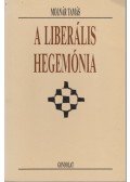 Molnár Tamás - A liberális hegemónia