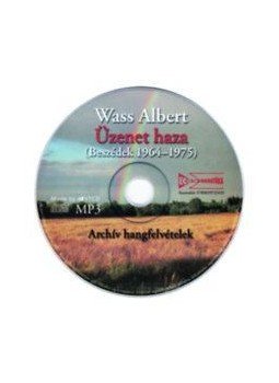 Wass Albert - Üzenet haza - Hangoskönyv (MP3) - Beszédek 1964-1975, null 2016 antikvár könyv