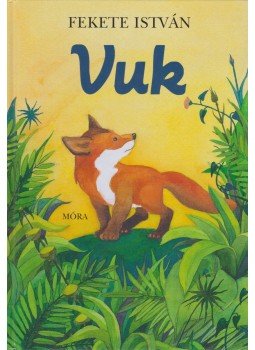 Fekete István - Vuk Fekete István - Vuk, Budapest 2016 antikvár könyv
