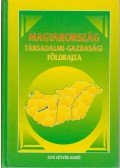 Perczel György (szerk.) - Magyarország társadalmi-gazdasági földrajza