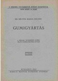 Dr. Sólyom Barna Zoltán - Gumigyártás