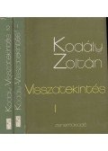 Kodály Zoltán - Visszatekintés I-II.