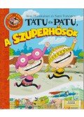 Aino Havukainen , Sami Toivonen - Tatu és Patu, a szuperhősök