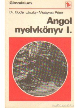 Dr. Budai László, Medgyes Péter - Angol nyelvkönyv I. Dr. Budai László, Medgyes Péter - Angol nyelvkönyv I., Budapest 1989 antikvár könyv