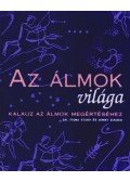 Starr, Fiona Dr.,Jonny Zucker - Az álmok világa