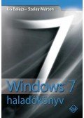 Kis Balázs,SZALAY MÁRTON - Windows 7 haladókönyv