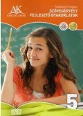 Széplaki Erzsébet - AP-050515 SZÖVEGÉRTÉST FEJLESZTŐ GYAKORLATOK 5. /NAT/