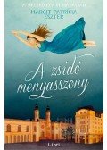 Margit Patrícia Eszter - A zsidó menyasszony