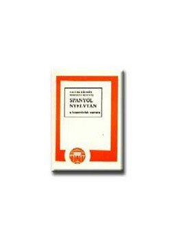 FALUBA KÁLMÁN, HORÁNYI MÁRIA - SPANYOL NYELVTAN 10163 FALUBA KÁLMÁN, HORÁNYI MÁRIA - SPANYOL NYELVTAN 10163, null 2002 antikvár könyv