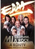 Pataky Attila - EDDA - A KÖNYV - MI VAGYUNK A ROCK...