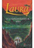 Peter Freund - Laura és a sárkánykirályok átka