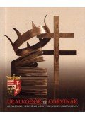 Karsay Orsolya (szerk.) - Uralkodók és corvinák / Potentates and Corvinas