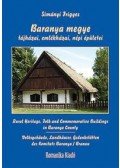 Simányi Frigyes - Baranya megye tájházai, emlékházai, népi épületei