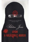 Sabatina James - Apám a halálomat akarja