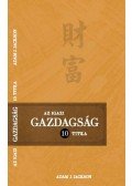 Adam J. Jackson - Az igazi gazdagság tíz titka
