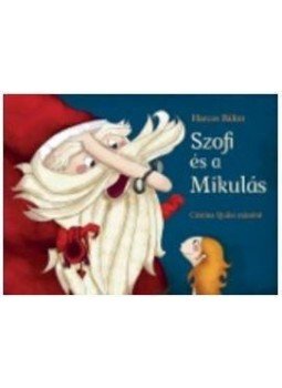 Harcos Bálint - Szofi és a Mikulás, null 2016 antikvár könyv