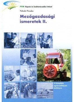 PÁHOKI PIROSKA - G-365/II MEZŐGAZDASÁGI ISMERETEK II., null 0 antikvár könyv