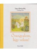 Csillag Éva - Őrangyalom, légy velem!