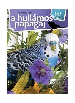 Bernáth István - A hullámos papagáj Bernáth István - A hullámos papagáj, null 2015 antikvár könyv