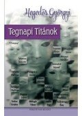 Hegedős Györgyi - Tegnapi titánok