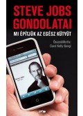 Carol Kelly,Gangi - Mi építjük az egész kütyüt - Steve Jobs gondolatai