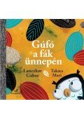 LANCZKOR GÁBOR - Gúfó a fák ünnepén