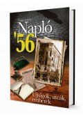 Tatár Imre - Napló '56 - Újságok, utcák, emberek