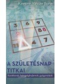 Kiresné Vincze Ilona - A születésnap titkai