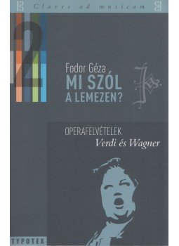 Fodor Géza - Mi szól a lemezen? II. Fodor Géza - Mi szól a lemezen? II., Budapest 2012 antikvár könyv