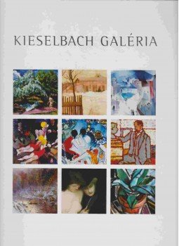 Kieselbach Anita (szerk.) - Kieselbach Galéria Kieselbach Anita (szerk.) - Kieselbach Galéria, Budapest 0 antikvár könyv