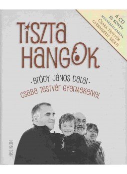 Bródy János, Korniss Péter, Zubornyák Zoltán - Tiszta hangok Bródy János, Korniss Péter, Zubornyák Zoltán - Tiszta hangok, Budapest 2010 antikvár könyv