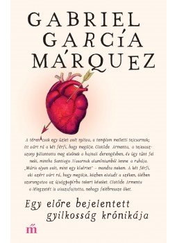 Gabriel García Márquez - Egy előre bejelentett gyilkosság krónikája Gabriel García Márquez - Egy előre bejelentett gyilkosság krónikája, Budapest 2016 antikvár könyv