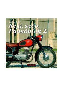 Ocskay Zoltán - Régi, szép Pannóniák 2. Ocskay Zoltán - Régi, szép Pannóniák 2., null 2016 antikvár könyv
