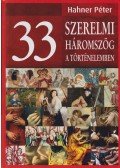 Hahner Péter - 33 szerelmi háromszög a történelemben