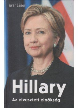 Avar János - Hillary Avar János - Hillary, 2016 antikvár könyv