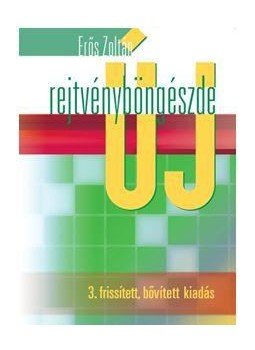 Erős Zoltán - Új rejtvényböngészde - 3. frissített, bővített kiadás Erős Zoltán - Új rejtvényböngészde - 3. frissített, bővített kiadás, null 2016 antikvár könyv