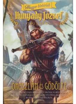 Hunyady József - Oroszlán és gödölye Hunyady József - Oroszlán és gödölye, Budapest 2016 antikvár könyv